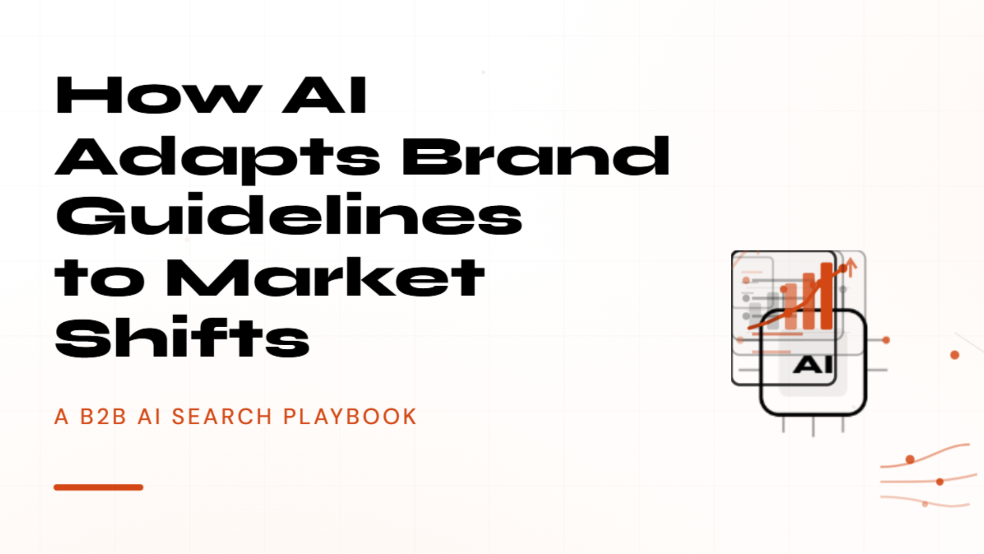 How AI Adapts Brand Guidelines to Market Shifts: A B2B AI Search Playbook